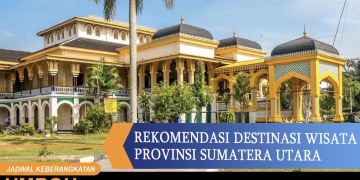Rekomendasi Wisata di Sumatera Utara
